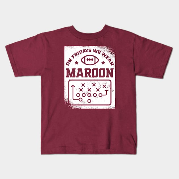 On Fridays We Wear Maroon // Vintage School Spirit // Go Maroon Kids T-Shirt by SLAG_Creative